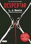 Despertar = The Awakening (Cronicas Vampiricas (Destino)) (Spanish Edition)