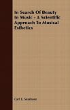 In Search Of Beauty In Music - A Scientific Approach To Musical Esthetics