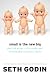 Small Is the New Big: and 183 Other Riffs, Rants, and Remarkable Business Ideas Small is the New Big