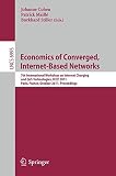 Economics of converged, Internet-based networks : 7th International Workshop on Internet Charging and QOS Technologies, ICQT 2011, Paris, France, October 24 2011 : proceedings