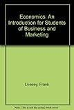 Economics : an introduction for students of business and marketing