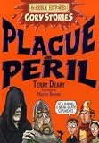 Plague and Peril (Horrible Histories Gory Story)