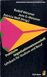 Produkt-Bild: Praktische Organisationswissenschaft: Lehrbuch f&uuml;r Studium und Beruf