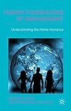Human foundations of management : understanding the homo humanus