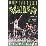 Unfinished Business: On and Off the Court With the 1990-91 Boston Celtics