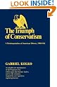 The Triumph of Conservatism: A Reinterpretation of American History, 1900-1916