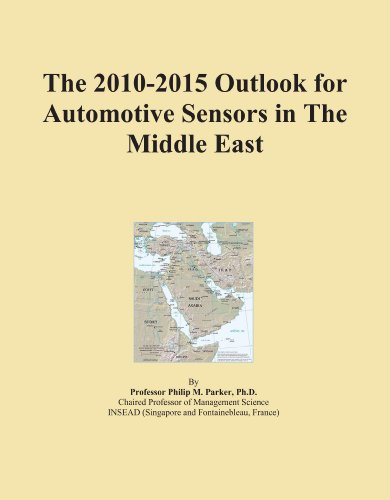 The 2010-2015 Outlook for Automotive Sensors in The Middle East