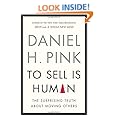 To Sell Is Human: The Surprising Truth About Moving Others