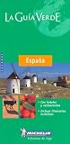 Michelin LA Guia Verde Espana (Michelin Green Guide Espana (Spain, Spanish Ed.))