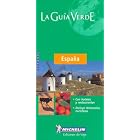Michelin LA Guia Verde Espana (Michelin Green Guide Espana (Spain, Spanish Ed.)) by Michelin Travel Publications