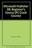 Microsoft Publisher 98 : beginners course