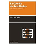 LaCuentadeResultados-Cómoanalizarlaygestionarla(SpanishEdition)