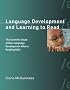 Language Development and Learning to Read: The Scientific Study of How Language Development Affects Reading Skill (Bradford Books)