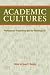Books : Academic Cultures: Professional Preparation and the Teaching Life
