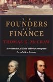 The founders and finance : how Hamilton, Gallatin, and other immigrants forged a new economy