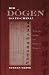 Did D=ogen Go to China?: What He Wrote and When He Wrote It