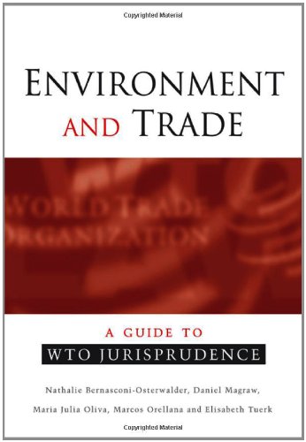 Environment and Trade: A Guide to WTO Jurisprudence