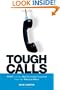 Tough Calls: AT&T and the Hard Lessons Learned from the Telecom Wars
