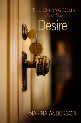 Desire: The Dining Club: Part One