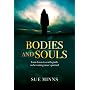 Bodies and Souls: A Down-to-earth Guide for the Human Experience
