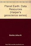 Planet Earth : its physical systems through geologic time