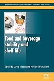 Food and beverage stability and shelf life
