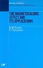 The Magnetocaloric Effect and its Applications (Series in Condensed Matter Physics)