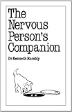The nervous person's companion
