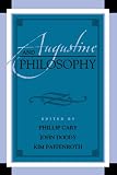 Augustine and Philosophy (Augustine in Conversation: Tradition and Innovation)