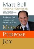 cover of Personal Workbook to accompany Money, Purpose, Joy: The Proven Path to Uncommon Financial Success