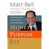 Personal Workbook to accompany Money, Purpose, Joy: The Proven Path to Uncommon Financial Success