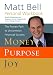 Personal Workbook to accompany Money, Purpose, Joy: The Proven Path to Uncommon Financial Success