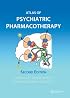 Atlas of Psychiatric Pharmacotherapy, Second Edition