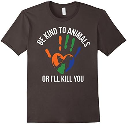 Men's Be Kind to Animals Or I'll Kill You End Abuse Activist Tee 2XL Asphalt