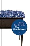 Das Muschelessen (Fischer Taschenbibliothek) - Birgit Vanderbeke