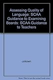 Quality of language in GCE AS & A level : SCAA guidance to teachers