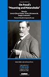 On Freuds "Mourning and Melancholia" (Contemporary Freud)