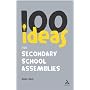 100 Ideas for Secondary School Assemblies (Continuum One Hundreds Series)