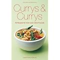 Currys & Currys: 90 Rezepte f�r mich und meine Freunde