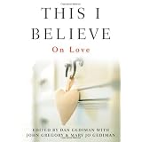 This I Believe: On Love