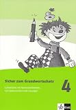 Sicher zum Grundwortschatz. Ein Lehrgang zum richtigen Schreiben. Lehrerband 4. Schuljahr
