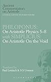 Philoponus, on Aristotle Physics 5-8. with Simplicius, on Aristotle on the void