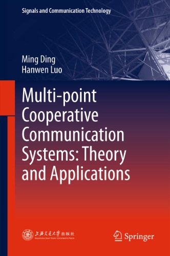 Multi-point Cooperative Communication Systems: Theory and Applications (Signals and Communication Technology)