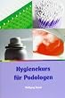 Hygienekurs f�r Podologen