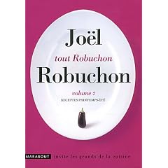Tout Robuchon : Recettes printemps-�t�. Volume 2