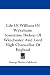 Life Of William Of Wykeham: Sometime Bishop Of Winchester And Lord High Chancellor Of England