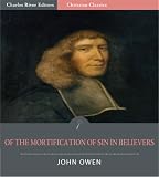 Of the Mortification of Sin in Believers [Illustrated]