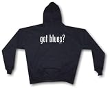 got blues? Men's Hoodie Sweat Shirt Small thru 4XL