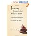 Journey Through the Wilderness: A Mindfulness Approach to the Ancient Jewish Practice of Counting the Omer (Volume 1)