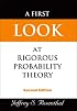 First Look at Rigorous Probability Theory
